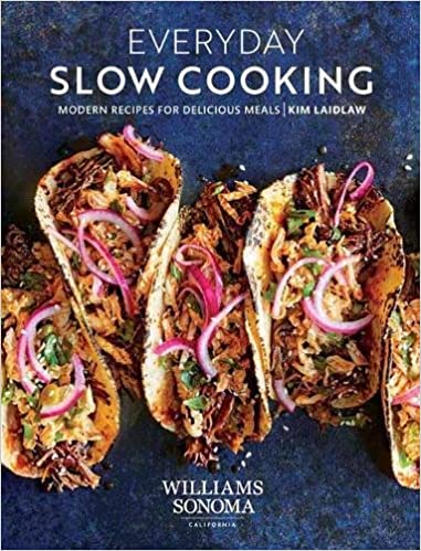 Everyday Slow Cooking: Modern Recipes for Delicious Meals (EPUB)
