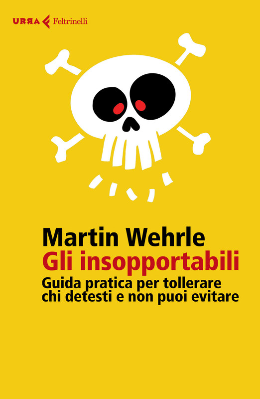 Martin Wehrle – Gli insopportabili (2021)