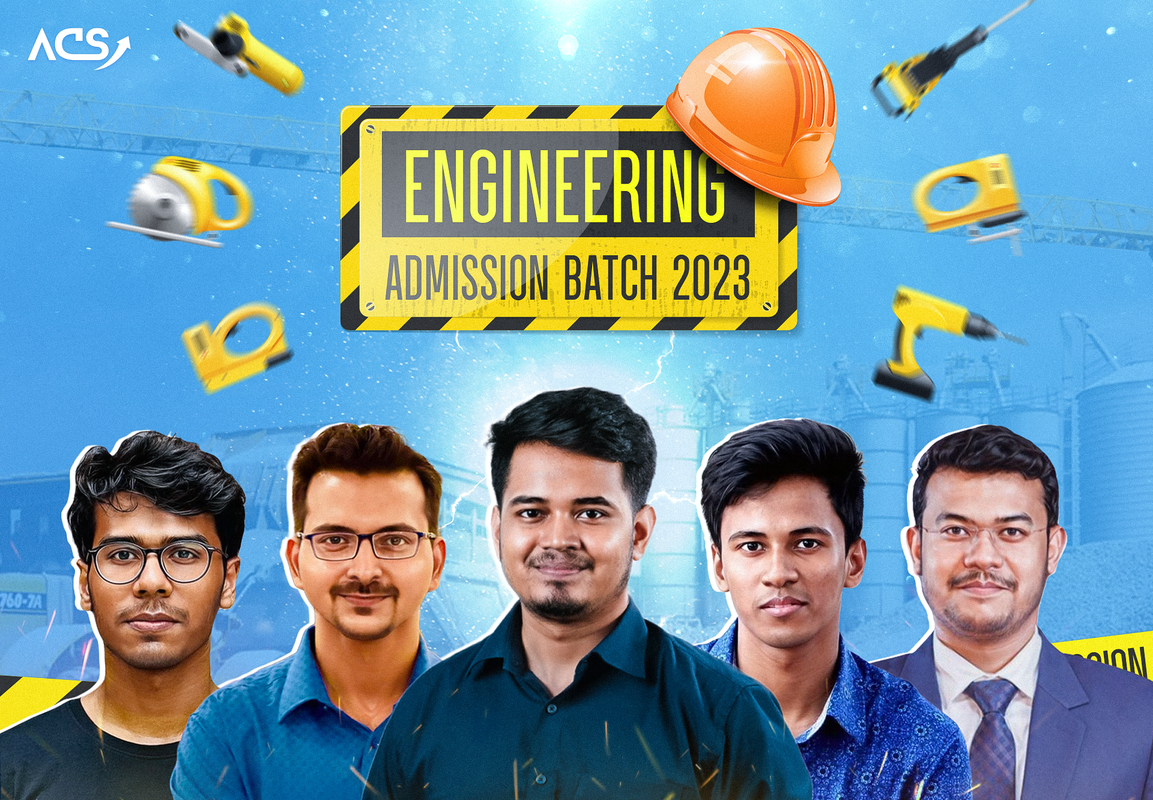 ACS Engineering Admission Private
                    Batch 2023