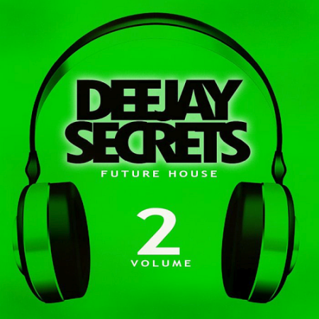 VA   Deejay Secrets Future House Vol. 2 (2020)