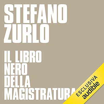 Stefano Zurlo - Il libro nero della magistratura (2021) (mp3 - 128 kbps)