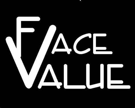 Power of Face Value in Business