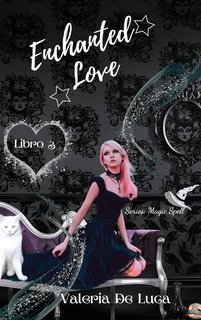Valeria De Luca - Magic Spell vol. 3. Enchanted Love (2024)