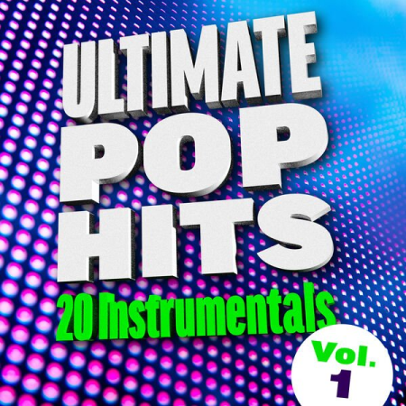 VA - Ultimate Pop Hits 20 Instrumentals Vol 1-10 (2022)