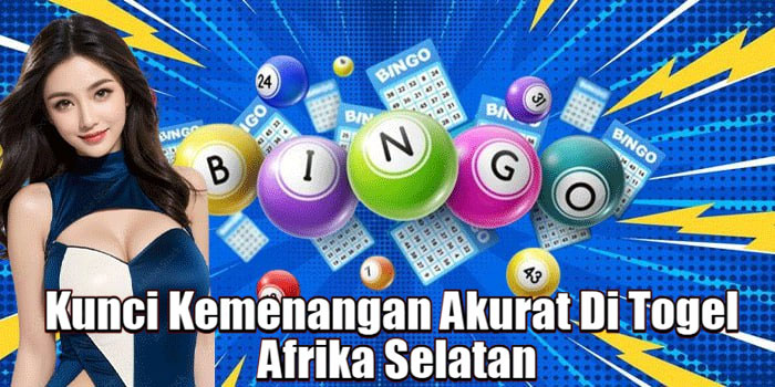 Kunci Kemenangan Akurat Di Togel Afrika Selatan