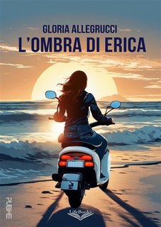 Gloria Allegrucci - L'ombra di Erica (2023)