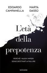 Edoardo Campanella, Marta Dassù – L’età della prepotenza (2026)