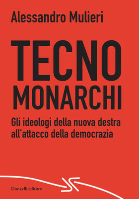 Alessandro Mulieri - Tecnomonarchi (2025)