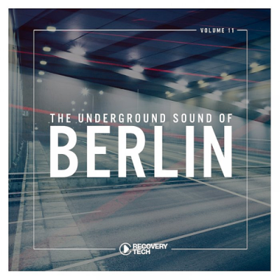 VA - The Underground Sound of Berlin Vol. 11 (2019)