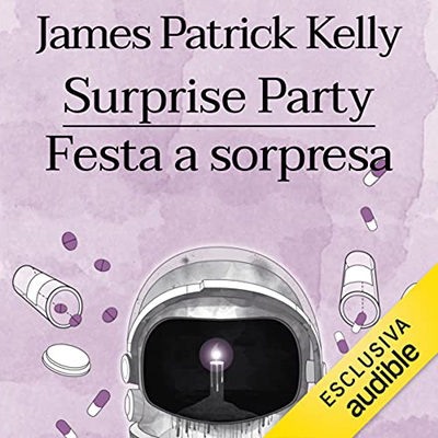 James Patrick Kelly - Festa a sorpresa (2023) (mp3 - 128 kbps)