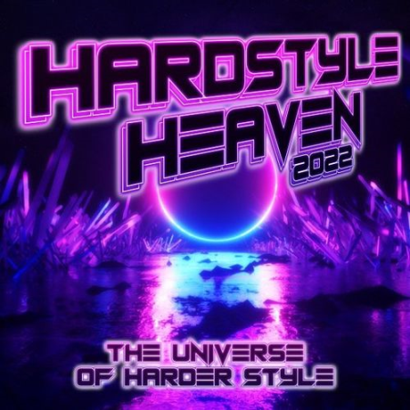 VA - Hardstyle Heaven 2022: The Universe of Harder Styles (2021) FLAC/MP3