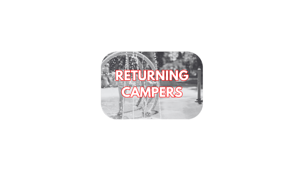 Returning Campers