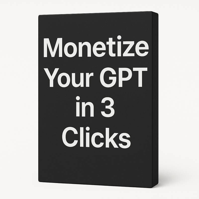 Monetize Your GPT in 3 Clicks Image
