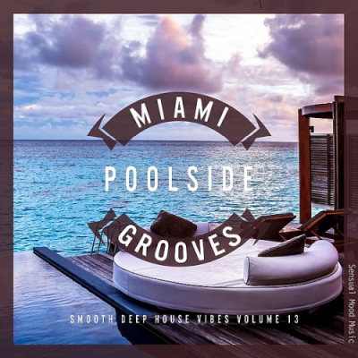 VA - Miami Poolside Grooves Vol. 13 (2019)