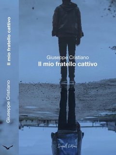 Giuseppe Cristiano - Il mio fratello cattivo (2023)