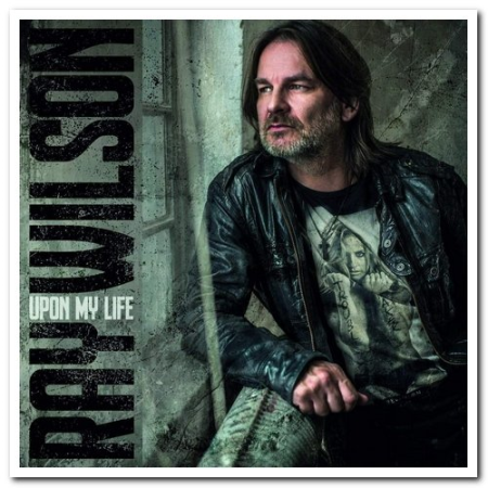 Ray Wilson   Upon My Life [2CD Set] (2019) [CD Rip]