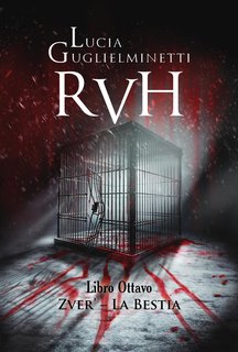 Lucia Guglielminetti - RVH Vol. 8. Zver'. La Bestia (2024)