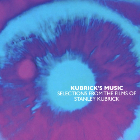 VA   Kubrick's Music: Selections From The Films Of Stanley Kubrick (2018)