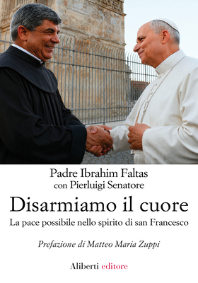 Padre Ibrahim Falta - Disarmiamo il cuore (2026)