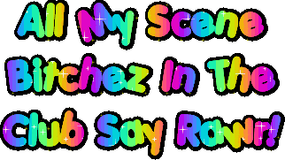all my scene bitchez