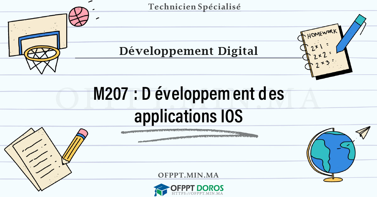Sommaire détaillé du cours Développement des applications IOS M207 OFPPT - Structure du module