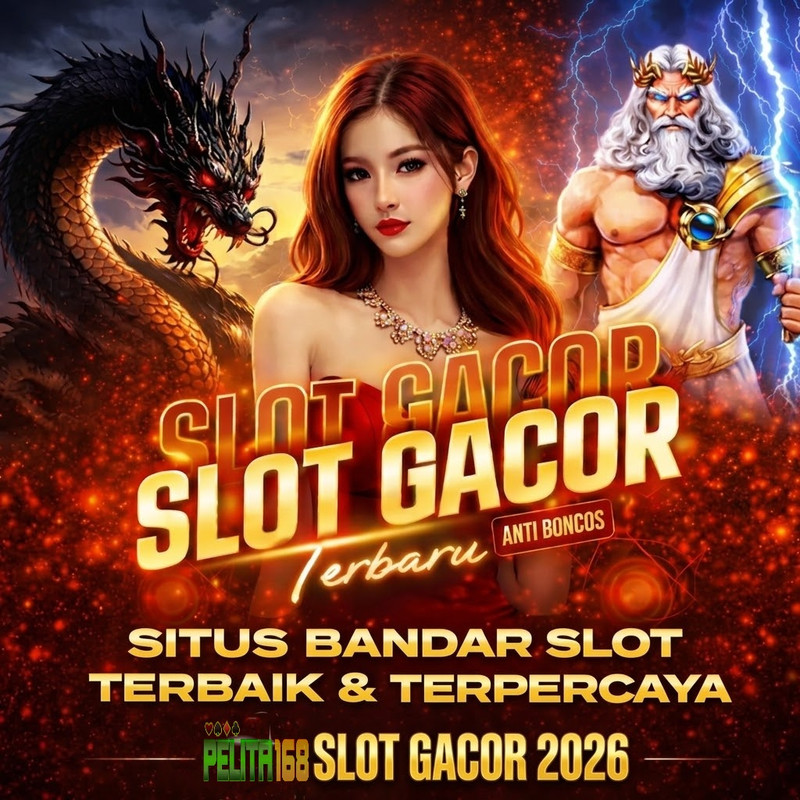 Pelita168 : Situs Slot Gacor Hari Fitur Terbaru Yakin Maxwin Terpercaya 2026