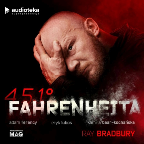 Bradbury Ray - 451 stopni Fahrenheita (SUPERPRODUKCJA)