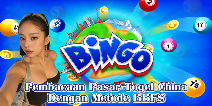 Pembacaan Pasar Togel China Dengan Metode BBFS