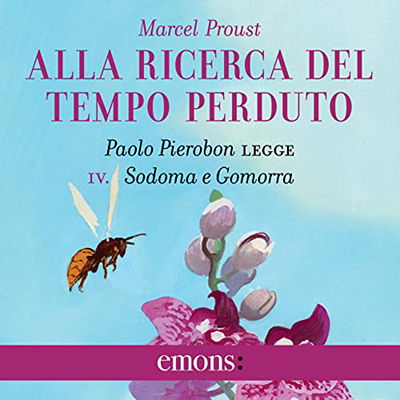 Marcel Proust - Alla ricerca del tempo perduto - Sodoma e Gomorra (2022) (mp3 - 128 kbps)