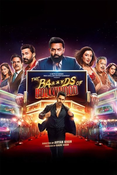 The Ba***ds of Bollywood (Season 1) Hindi NetFlix WEB Series WEB-DL ESub – 720p [420MB]