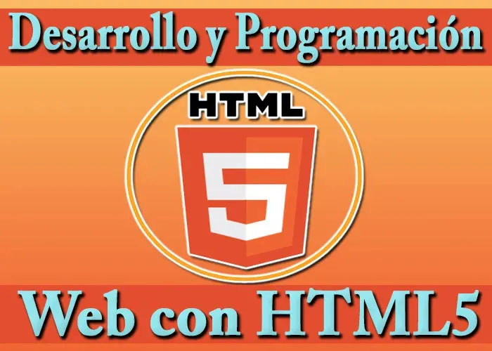 HTML5 Tutorial en Vídeo Desarrollar Programar Curso desde Cero