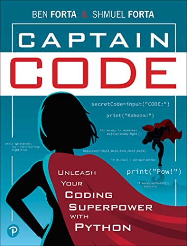 Captain Code: Unleash Your Coding Superpower with Python (True EPUB, MOBI)
