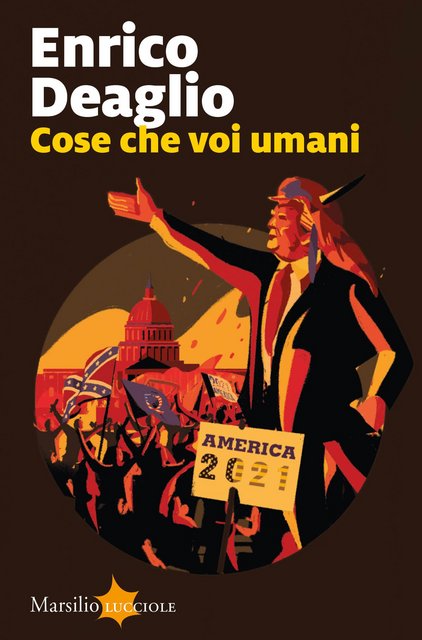 Enrico Deaglio – Cose che voi umani (2021) Enrico Deaglio – Cose che voi umani (2021)