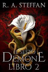 R. A. Steffan – Il crepuscolo della stirpe vampirica Vol. 15. Il Sesto Demone 2 (2026)