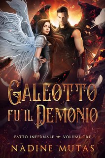 Nadine Mutas - Patto infernale Vol. 3. Galeotto fu il Demonio (2024)