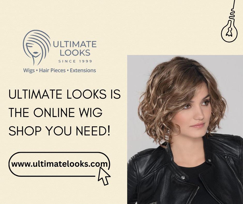 Ultimate Looks is the Online Wig Shop You Need!