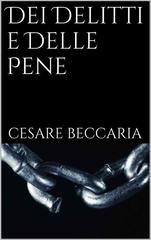 Cesare Beccaria – Dei Delitti e Delle Pene (2026)
