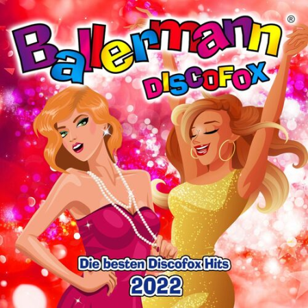 Ballermann Discofox (Die besten Discofox Hits 2022) (2022)