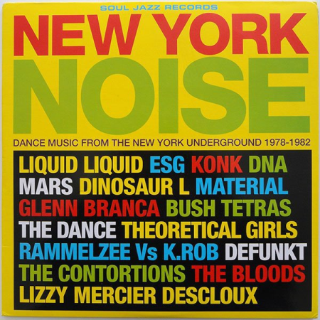 VA - New York Noise: Dance Music From The New York Underground (1978-1982) (2003)