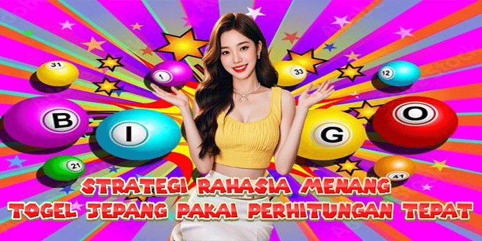 Strategi Rahasia Menang Togel Jepang Pakai Perhitungan Tepat