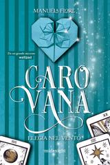 Manuela Flore – Carovana. Elegia nel vento (2026)