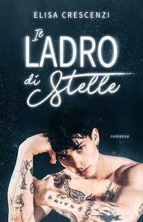 Elisa Crescenzi - Il ladro di stelle (2024)