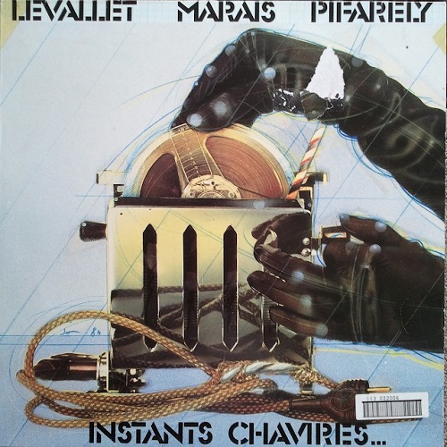 Didier Levallet, G&#233;rard Marais & Dominique Pifar&#233;ly - Instants Chavir&#233;s (1981)