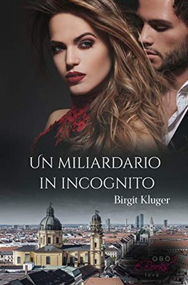 Birgit Kluger - Un miliardario in incognito (2020)