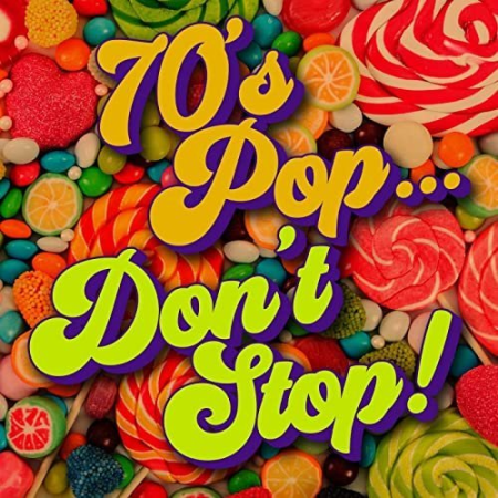 VA - 70's Pop...Don't Stop! (2021) FLAC