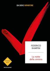 Federico Rampini – La notte della sinistra (2019)