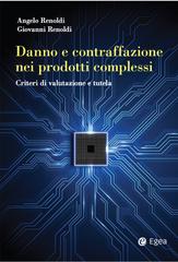 Angelo Renoldi, Francesco Renoldi, Giovanni Renoldi – Danno e contraffazione nei prodotti complessi (2024)