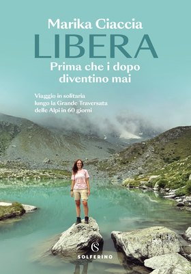 Marika Ciaccia - Libera. Prima che i dopo diventino mai (2025)