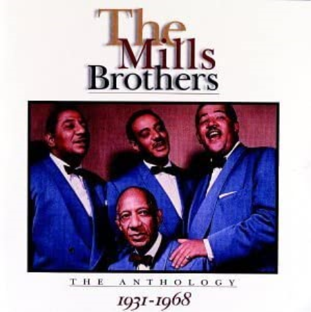 The Mills Brothers - The Anthology 1931 - 1968 (1995)