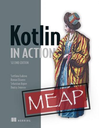 Kotlin in Action, Second Edition (MEAP V09)